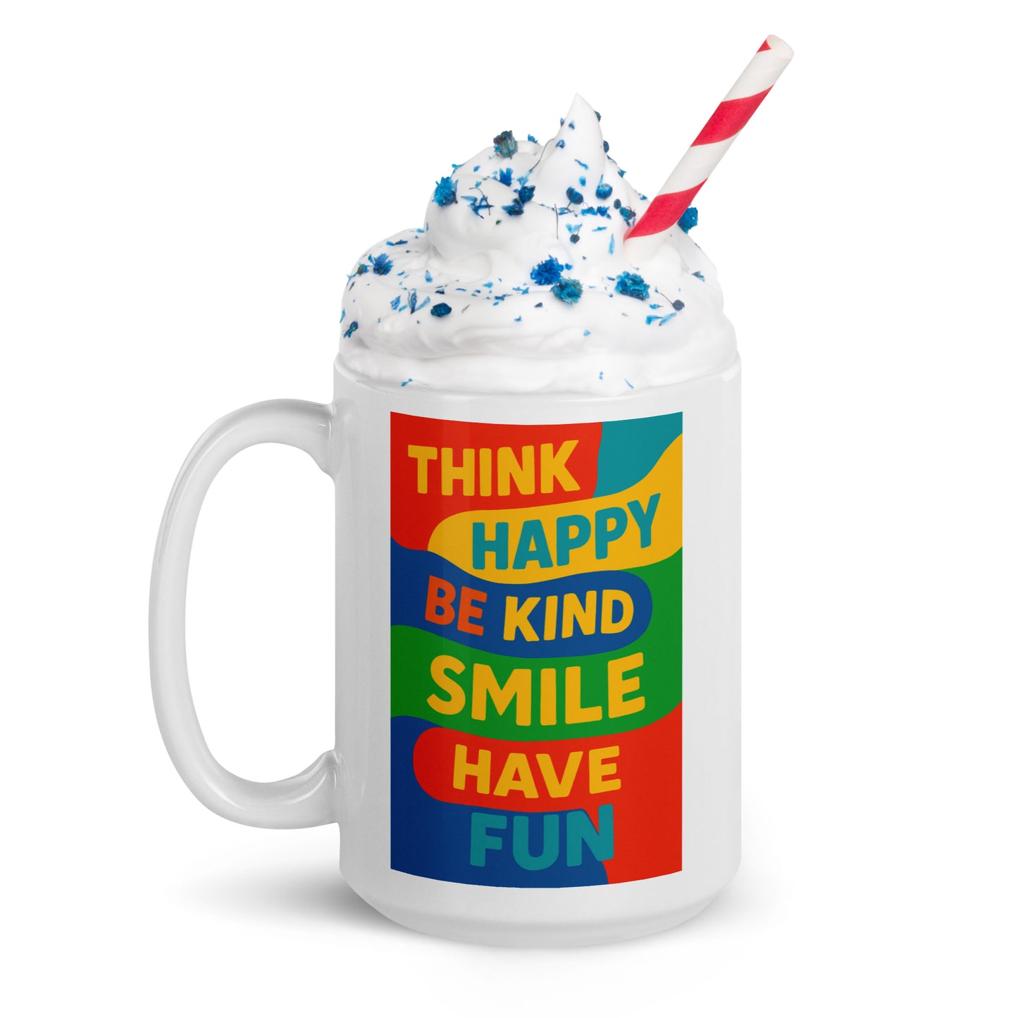 Think Happy! White glossy mug
