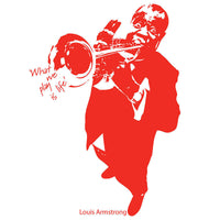 Louis Armstrong 'What We Play…' Wall Sticker